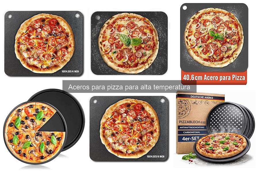 Alternativas al acero para pizza de alta temperatura