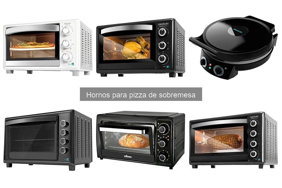 Capacidades y tamaños de hornos de pizza de sobremesa