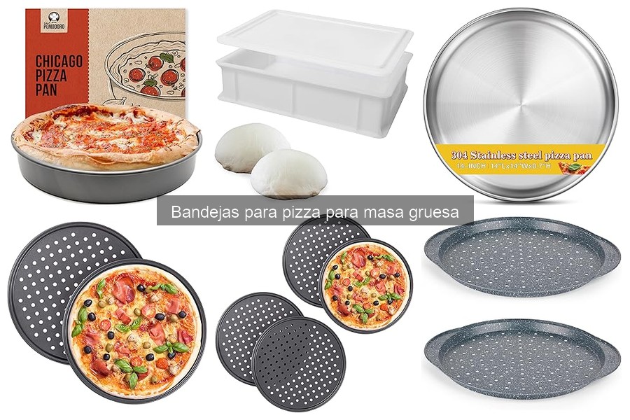 Cómo elegir la mejor bandeja para pizza de masa gruesa