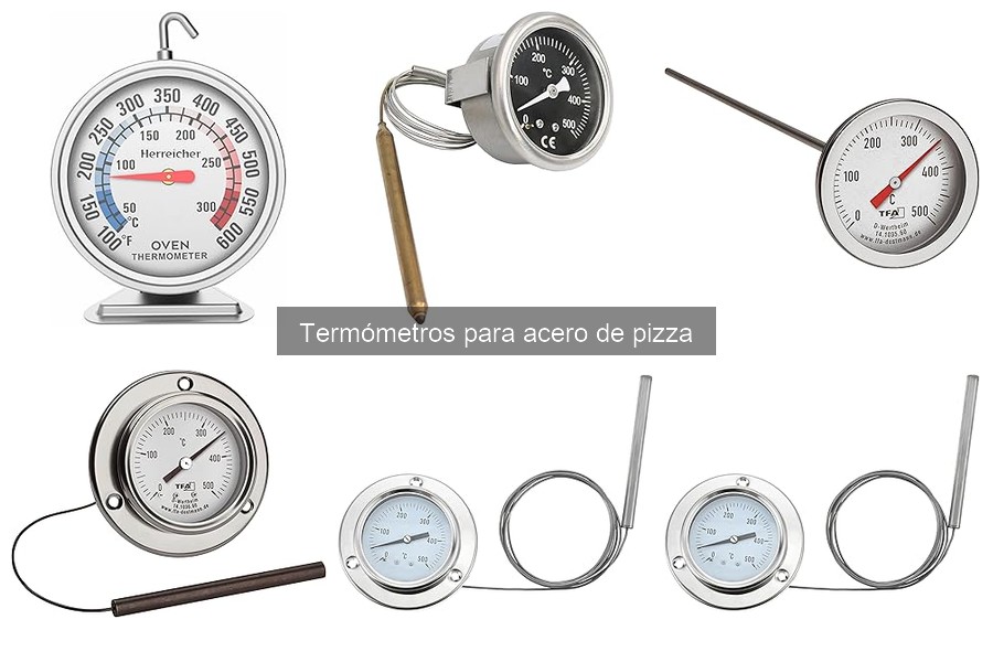 Cómo elegir un termómetro para acero de pizza: Guía práctica