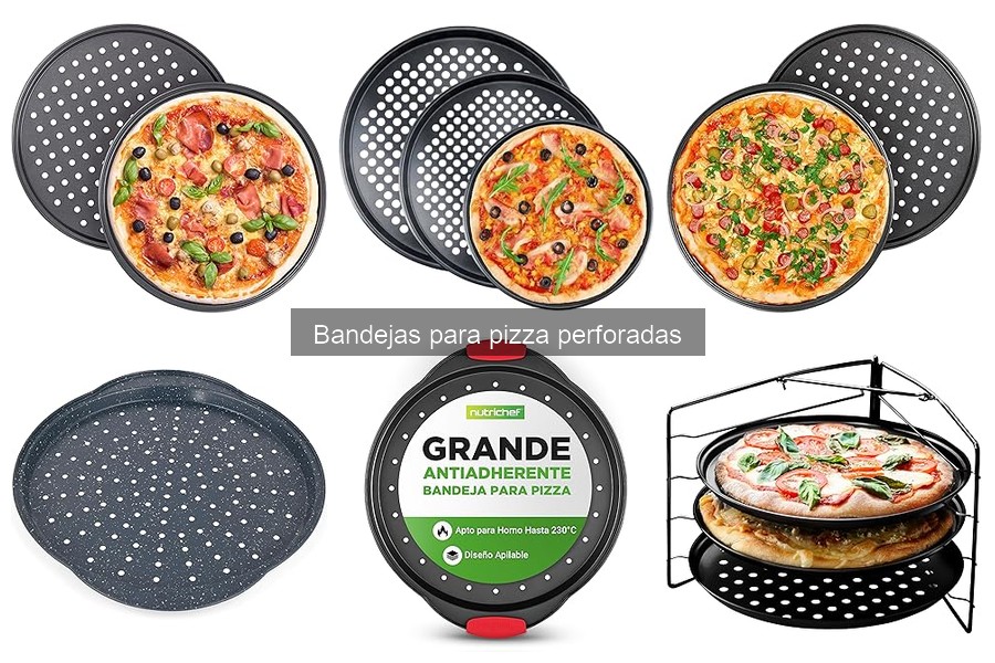 Comparativa: Bandejas para pizza perforadas de horno y parrilla