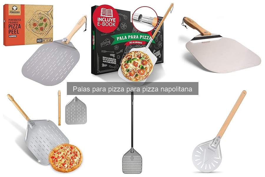 Guía de Compra de Palas para Pizza Napolitana