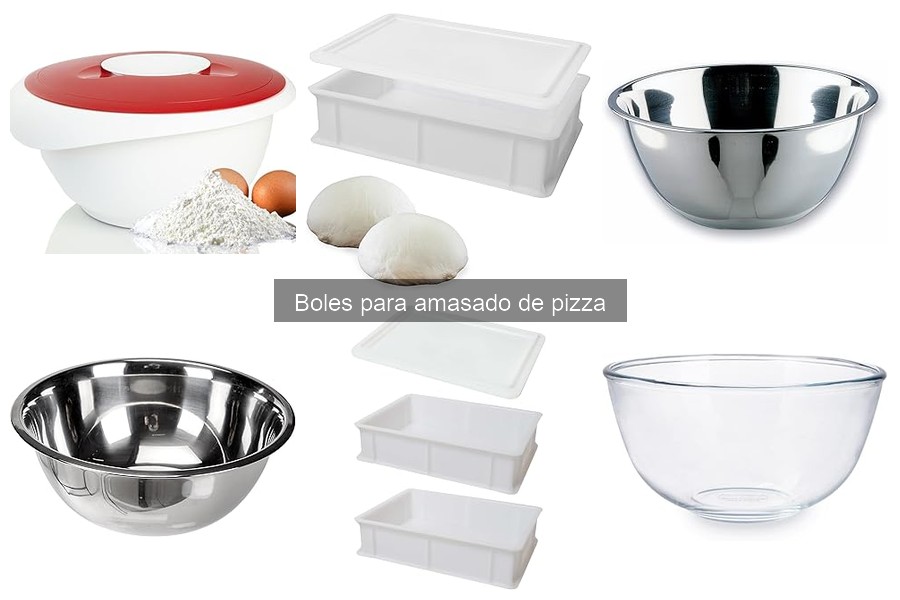 Guía para elegir el bol adecuado para amasado de pizza