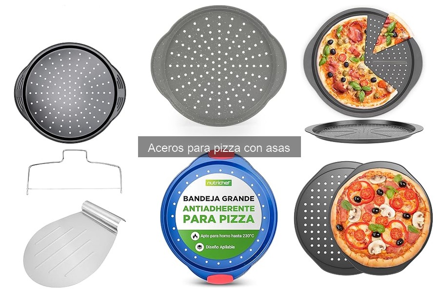 Guía para elegir el mejor acero para pizza con asas