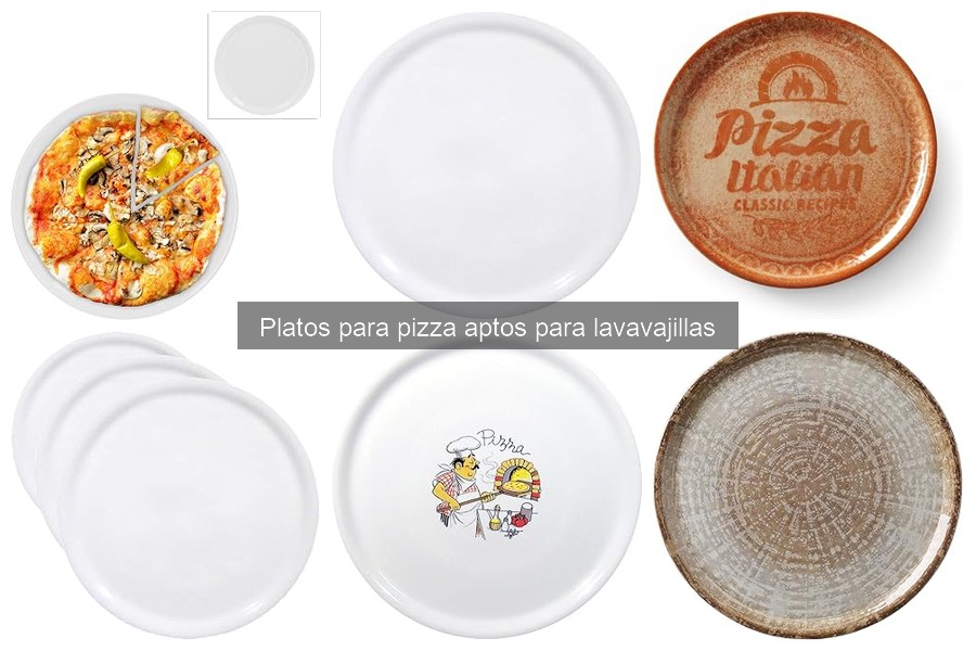 Guía para elegir platos para pizza aptos para lavavajillas