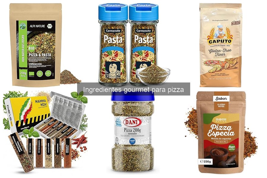 Ingredientes Gourmet para Pizza: ¿Qué Son y Ejemplos?