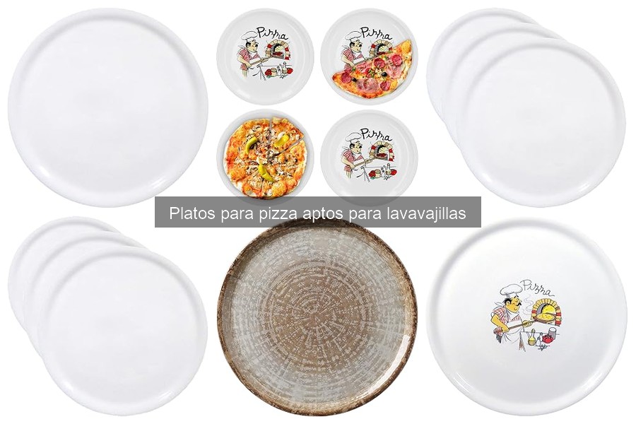 Platos para pizza aptos para lavavajillas: Mejora tu experiencia