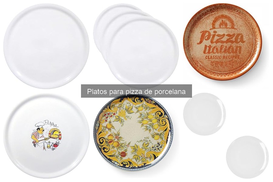 Platos para pizza de porcelana aptos para horno: guía completa