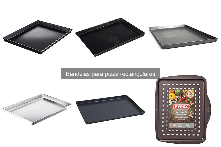 ¿Qué son las bandejas para pizza rectangulares?