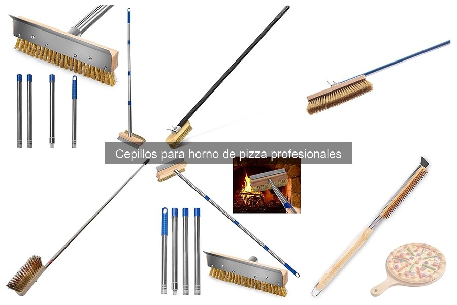 Tipos de cepillos para horno de pizza: Guía completa