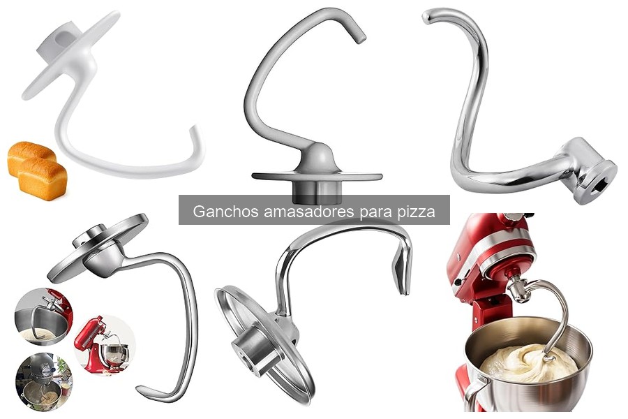Tipos de Ganchos Amasadores para Pizza: Guía Completa