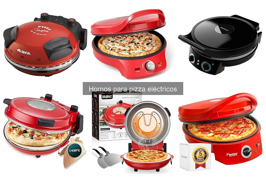 Tipos de Hornos Eléctricos para Pizza: Guía Completa