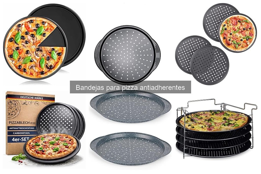 Ventajas de las bandejas antiadherentes para pizza